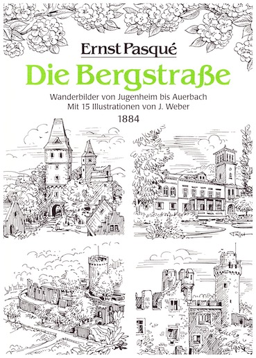 Ernst Pasqué: Die Bergstraße